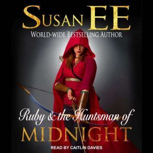 Ruby  the Huntsman of Midnight, Susan EE