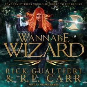 Wannabe Wizard, R.E. Carr