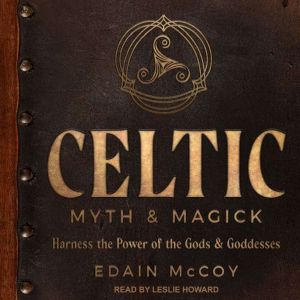 Celtic Myth  Magick, Edain McCoy
