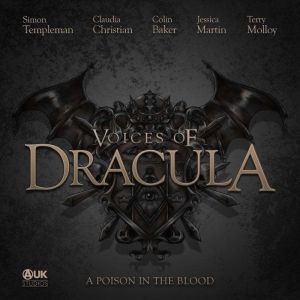 Voices of Dracula  A Poison in the B..., Dacre Stoker