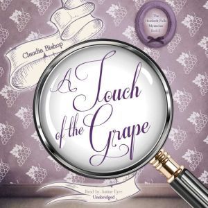 A Touch of the Grape, Claudia Bishop