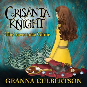 Crisanta Knight  The Severance Game, Geanna Culbertson