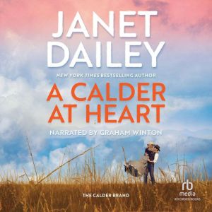 A Calder at Heart, Janet Dailey