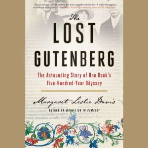 The Lost Gutenberg, Margaret Leslie Davis