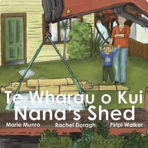 Te Wharau o Kui Nanas Shed, Marie Munro