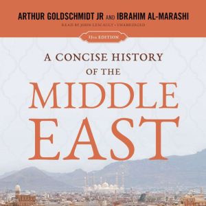 A Concise History of the Middle East, Ibrahim AlMarashi