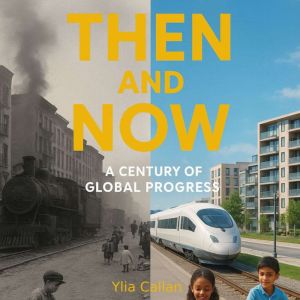 Then and Now, Ylia Callan