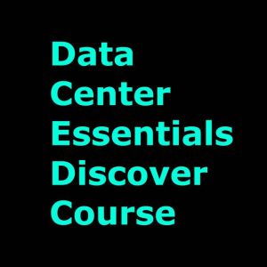 Data Center Essentials Discover Course: Complete Course