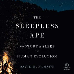 The Sleepless Ape, David R. Samson