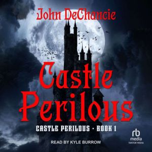 Castle Perilous, John DeChancie