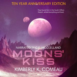 Moons Kiss, Kimberly K. Comeau