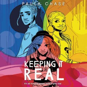 Keeping It Real, Paula Chase