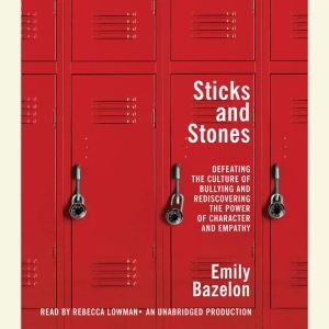 Sticks and Stones, Emily Bazelon