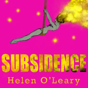 Subsidence, Helen OLeary