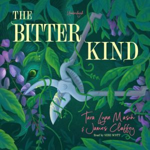 The Bitter Kind, Tara Lynn Masih