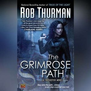 The Grimrose Path, Rob Thurman