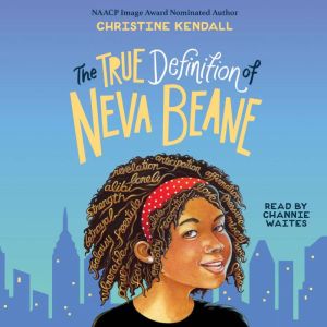 True Definition Of Neva Beane, Christine Kendall
