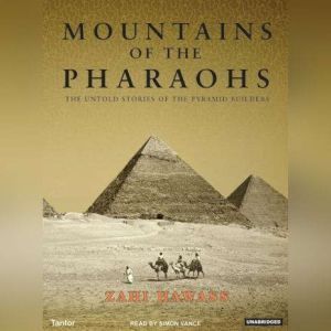 Mountains of the Pharaohs, Zahi Hawass