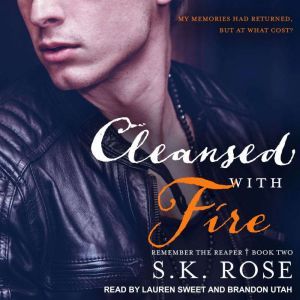 Cleansed with Fire, S.K. Rose