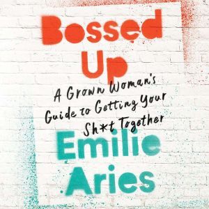 Bossed Up, Emilie Aries