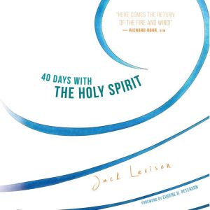 40 Days with the Holy Spirit, Jack Levison