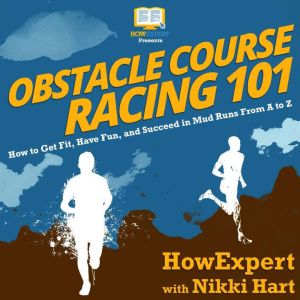 Obstacle Course Racing 101, HowExpert