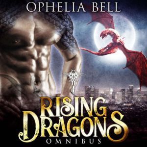 Rising Dragons Omnibus, Ophelia Bell
