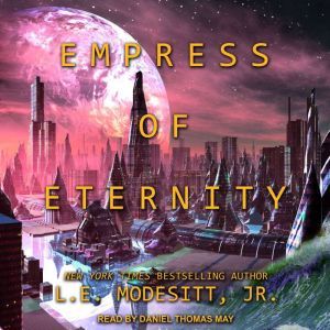 Empress of Eternity, Jr. Modesitt