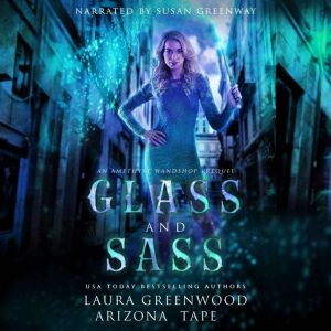 Glass and Sass, Laura Greenwood