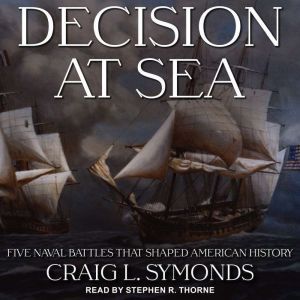 Decision at Sea, Craig L. Symonds