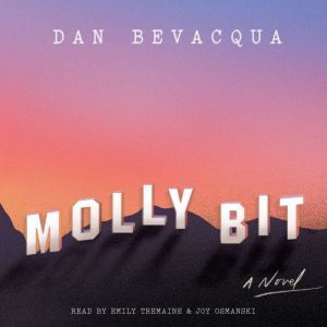 Molly Bit, Dan Bevacqua