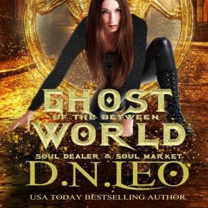 Ghost of the Between World, D.N. Leo