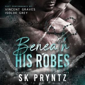 Beneath His Robes: A dark MM love story