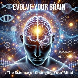 Evolve Your Brain The Science of Cha..., Thomas Reed