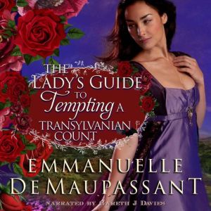 The Ladys Guide to Tempting a Transy..., Emmanuelle de Maupassant