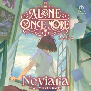 Alone Once More Book 3, Neviara