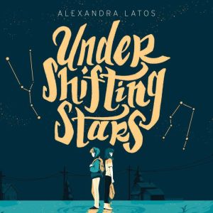 Under Shifting Stars, Alexandra Latos