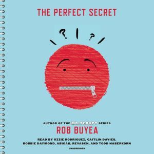 The Perfect Secret, Rob Buyea
