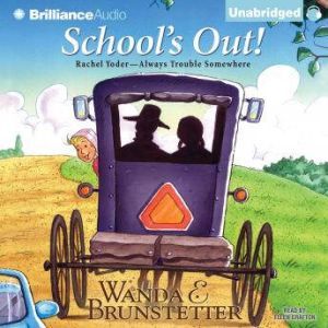 Schools Out, Wanda E. Brunstetter