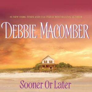 Sooner or Later, Debbie Macomber