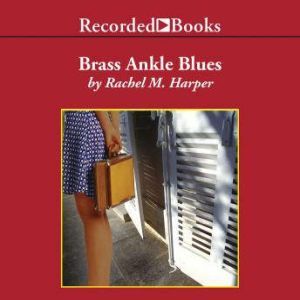 Brass Ankle Blues, Rachel Harper
