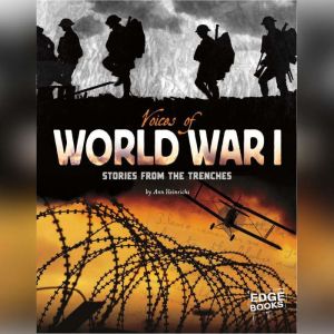 Voices of World War I, Ann Heinrichs