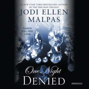 One Night Denied, Jodi Ellen Malpas