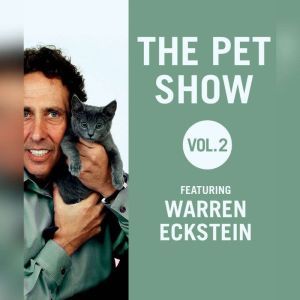 The Pet Show, Vol. 2, Warren Eckstein