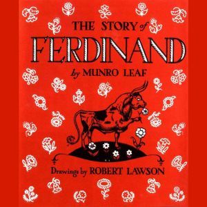The Story of Ferdinand, Munro Leaf