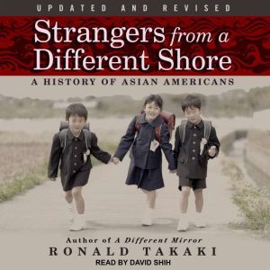 Strangers from a Different Shore, Ronald Takaki