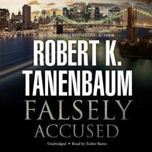 Falsely Accused, Robert K. Tanenbaum