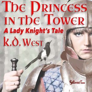 Princess in the Tower, K.D. West