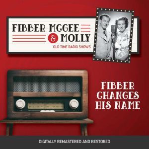 Fibber McGee and Molly Fibber Change..., Jim Jordan