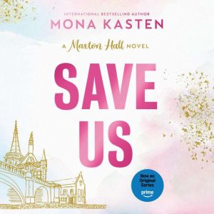 Save Us, Mona Kasten